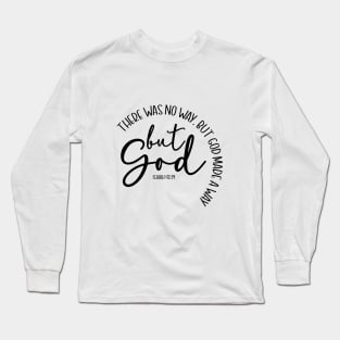 But God Long Sleeve T-Shirt